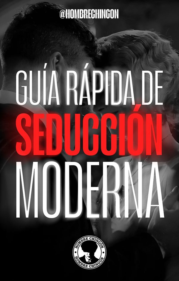 Guía Rápida de Seducción Moderna